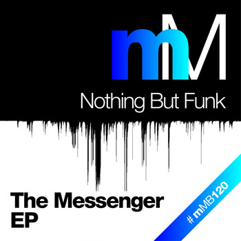 Nothing But Funk - The Messenger EP