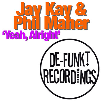 Jay Kay & Phil Maher - Yeah, Alright