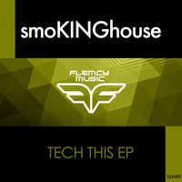 smoKINGhouse - Tech This EP