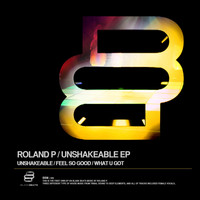 Roland P - Unshakeable EP