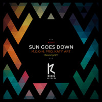 M.O.O.N. Pro, Katy Art - Sun Goes Down (MY Remix)