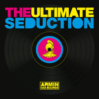 Armin van Buuren vs The Ultimate Seduction - The Ultimate Seduction