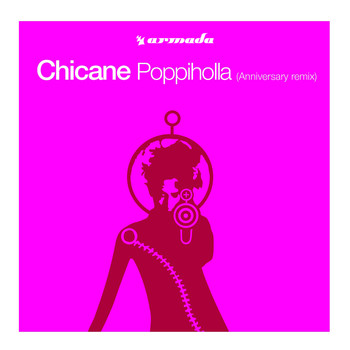 Chicane - Poppiholla (Anniversary Remix)