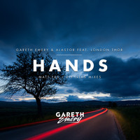 Gareth Emery & Alastor feat. London Thor - Hands
