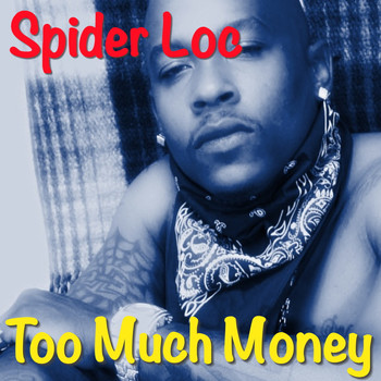 Spider Loc - Too Much Money