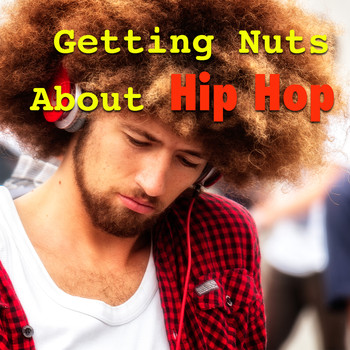 Various Artists - Getting Nuts About Hip Hop