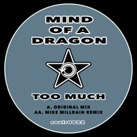 Mind Of A Dragon - Too Much