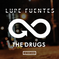Lupe Fuentes - The Drugs