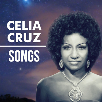 Celia Cruz - Songs