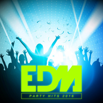 Various Artists - EDM Party Hits 2016