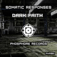 Somatic Responses - Dark Faith