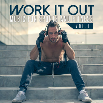 Various Artists - Work It Out: Music for Sports and Fitness, Vol. 1