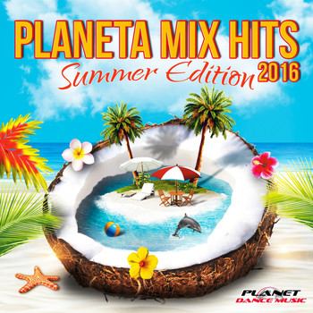 Various Artists - Planeta Mix Hits 2016. Summer Edition