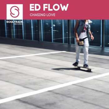 Ed Flow - Chasing Love