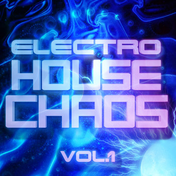 Various Artists - Electro House Chaos, Vol. 1