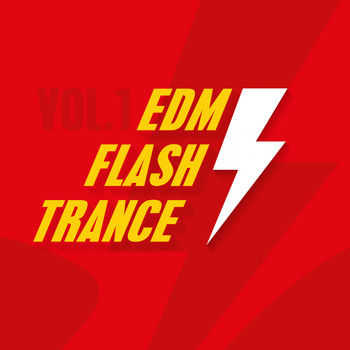 Various Artists - EDM Flash Trance, Vol. 1