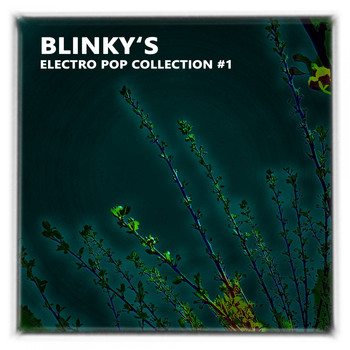 Various Artists - Blinky's Electro Pop Collection #1