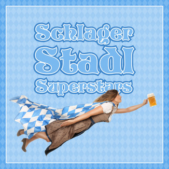 Various Artists - Schlager Stadl Superstars