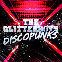 The Glitterboys - Discopunks