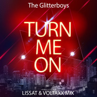 The Glitterboys - Turn Me On