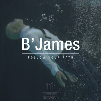 B' James - Follow Your Path