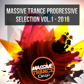 Various Artists - Massive Trance Progressive Selection 2016, Vol. 1
