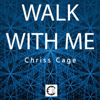 Chriss Cage - Walk with Me