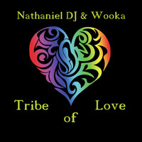 Nathaniel DJ & Wooka - Tribe of Love