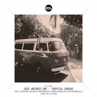 Jose Antonio eMe - Tropical Groove