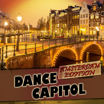 Various Artists - Dance Capitol: Amsterdam Edition