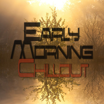 Various Artists - Early Morning Chillout