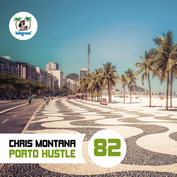 Chris Montana - Porto Hustle