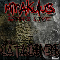 Mirakulus - The Catacombs