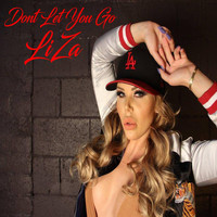 Liza - Don't Let You Go