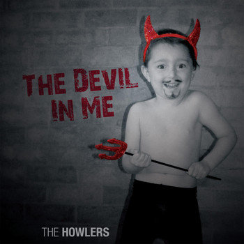 The Howlers - The Devil in Me