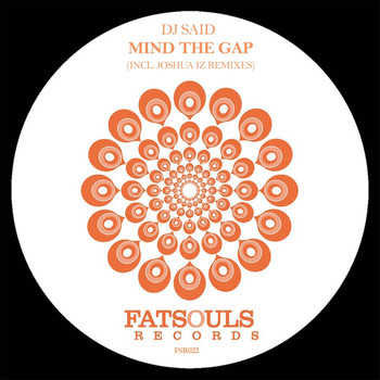 DJ Said - Mind the Gap