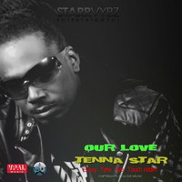 Tenna Star - Our Love