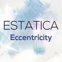 Estatica - Eccentricity