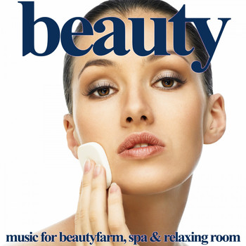 Various Artists - Beauty (Music for Beautyfarm, Spa & Relaxing Room)