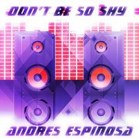 Andres Espinosa - Don't Be so Shy (Remix Imany Tribute)