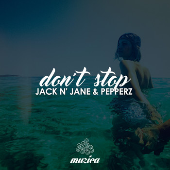 Jack n' Jane & Pepperz - Don't Stop