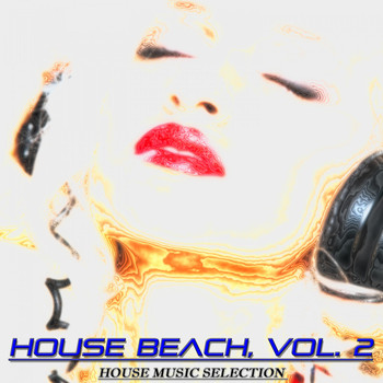 Various Artists - House Beach, Vol. 2 (House Music Selection)