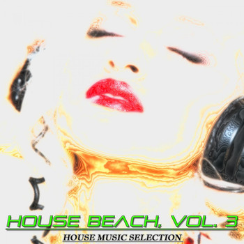 Various Artists - House Beach, Vol. 3 (House Music Selection)