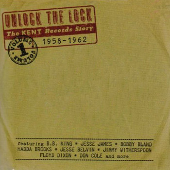 Various Artists - Unlock The Lock The Kent Records Story 1958-1962 Vol.1