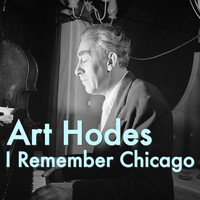 Art Hodes - I Remember Chicago