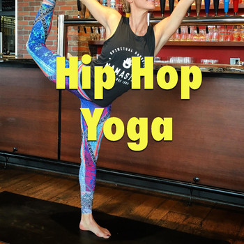 Various Artists - Hip Hop Yoga
