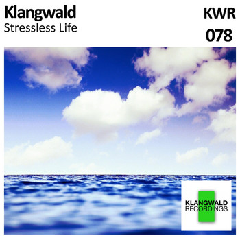 Klangwald - Stressless Life
