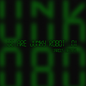 Various Artists - We Are Junky Robot #1