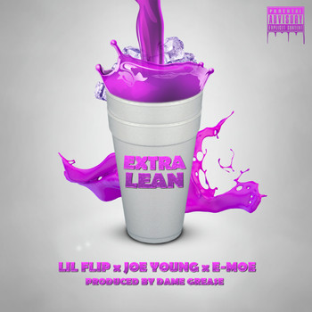 Lil Flip - Extra Lean (feat. Joe Young & E-Moe) - Single (Explicit)