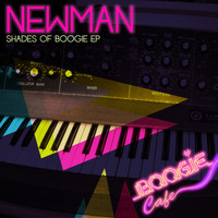 Newman - Shades Of Boogie EP